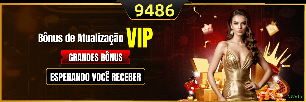 Bônus exclusivos membros VIP 567win